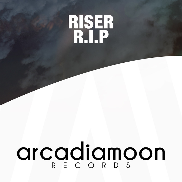 Riser – R.I.P