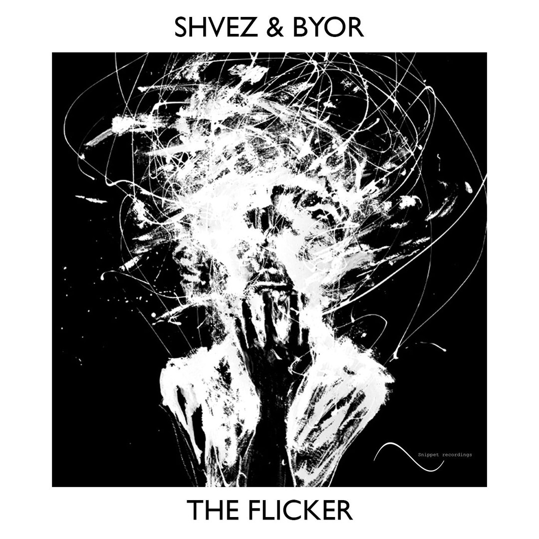 SHVEZ & BYOR – The Flicker