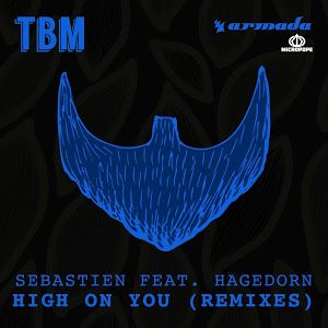 Sebastien & Hagedorn – High On You (The Remixes)