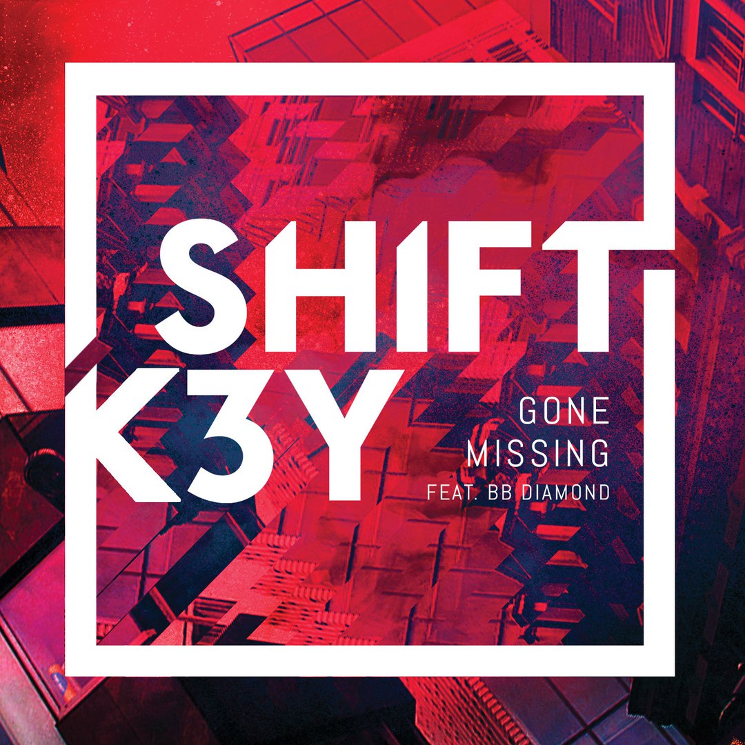 Shift K3Y feat. BB Diamond – Gone Missing [Remixes, Pt. 1]
