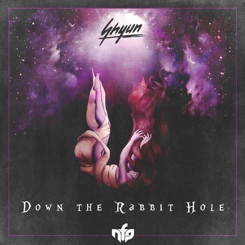 Shyun – Down The Rabbit Hole
