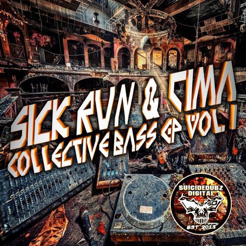 Sick Run – Collective Bass EP, Vol. 1