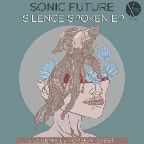 Sonic Future – Silence Spoken EP