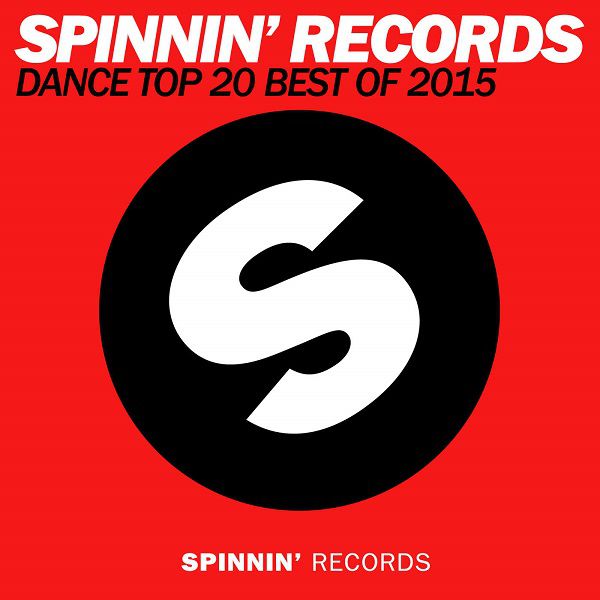 Spinnin Records Dance Top 20 Best of 2015