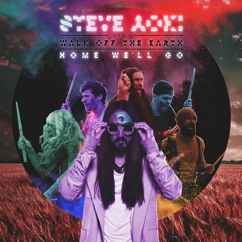 Steve Aoki & Walk Off The Earth – Home We’ll Go (Take My Hand) – The Remixes