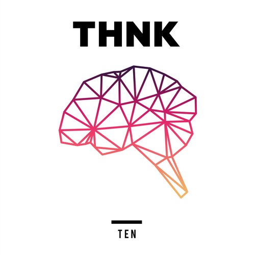 THNK – Ten