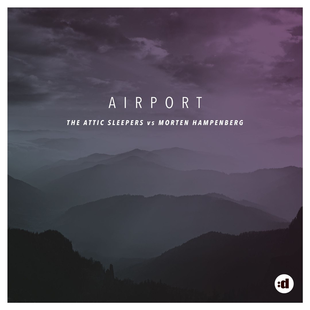 The Attic Sleepers & Morten Hampenberg – Airport