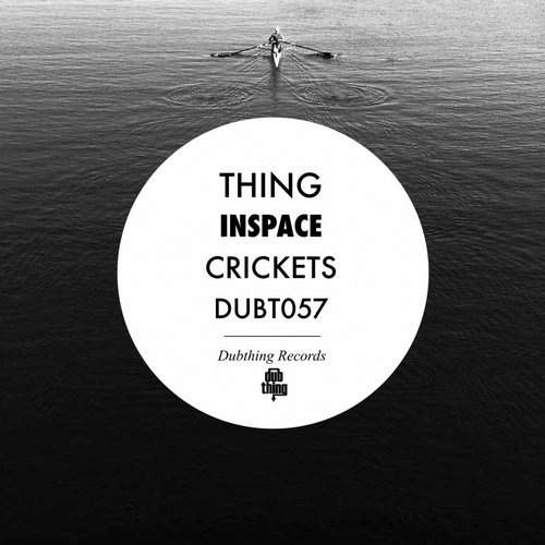 Thing – inSpace / Crickets