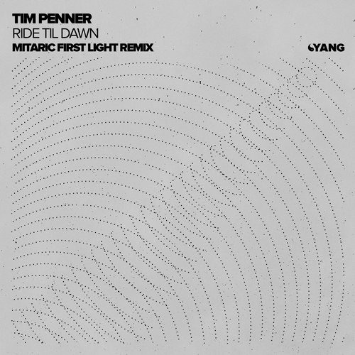 Tim Penner – Ride Til Dawn (Mitaric First Light Remix)