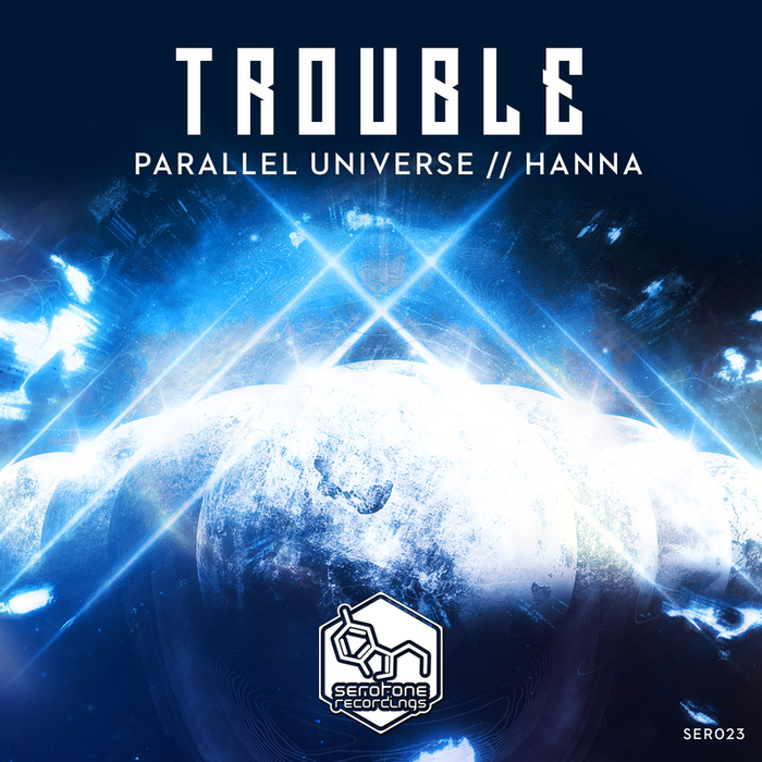 Trouble – Parallel Universe / Hanna
