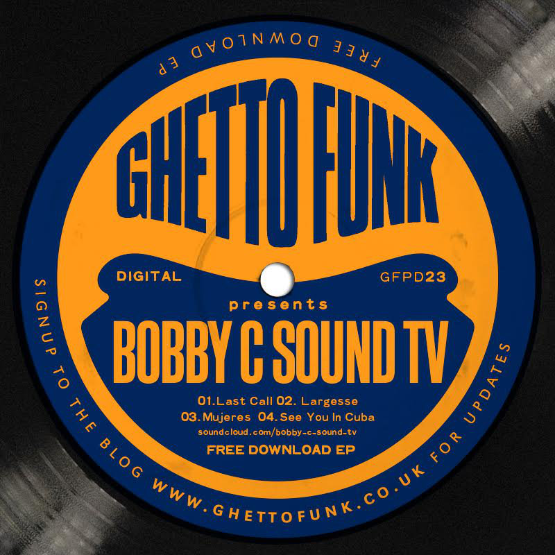 Ghetto Funk Presents: Bobby C Sound TV