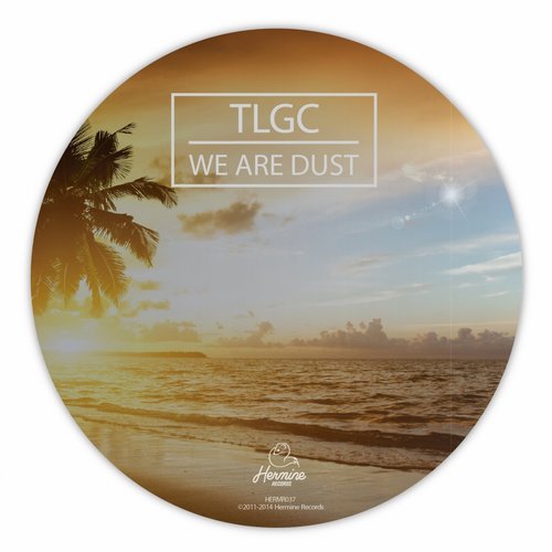 TLGC – We Are Dust