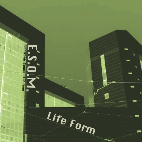 E.S.O.M. – Life Form