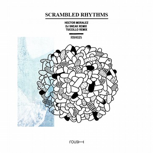 Hector Moralez – Scrambled Rhythms