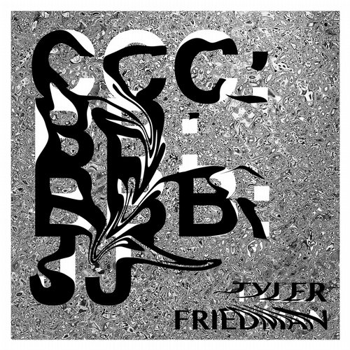 Tyler Friedman – CCC BB BBB JJ