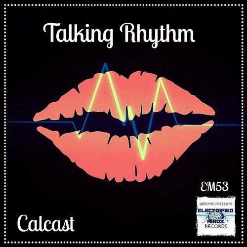 Calcast – Talking Rhythm