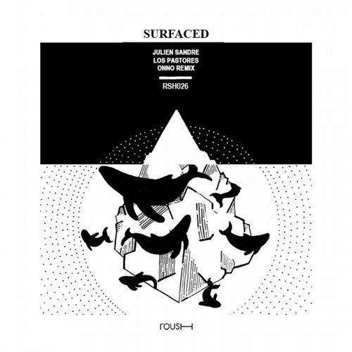 Los Pastores, Julien Sandre – Surfaced
