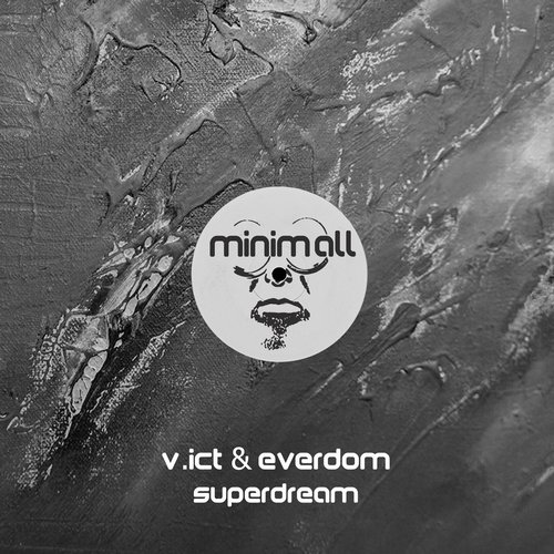V.ict & Everdom – Superdream