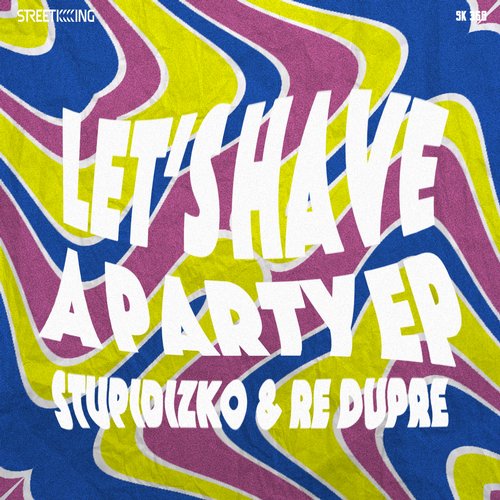 Stupidizko – Lets Have A Party