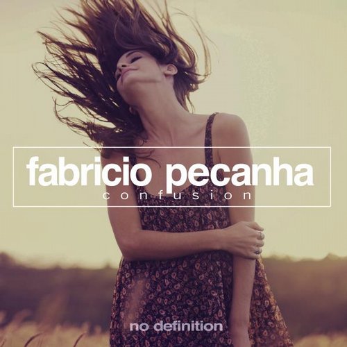 Fabricio Pecanha – Confusion EP