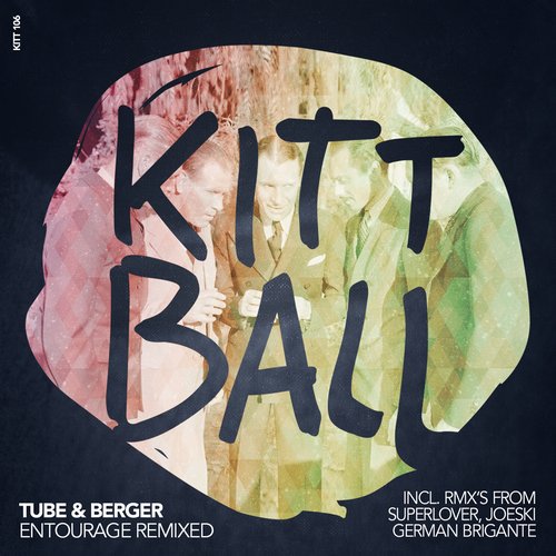 Tube & Berger – Entourage Remixed EP