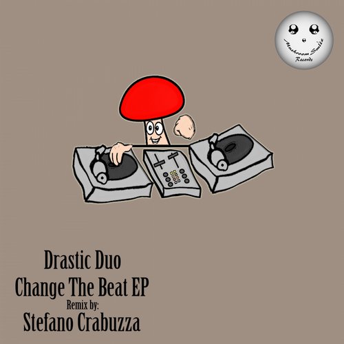 Drastic Duo – Change the Beat EP