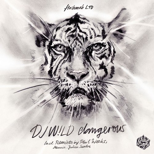 DJ W!ld – Dangerous EP