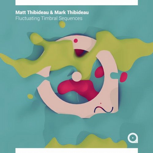 Mark Thibideau, Matt Thibideau – Fluctuating Timbral Sequences