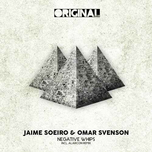 Jaime Soeiro, Omar Svenson – Negative Whips