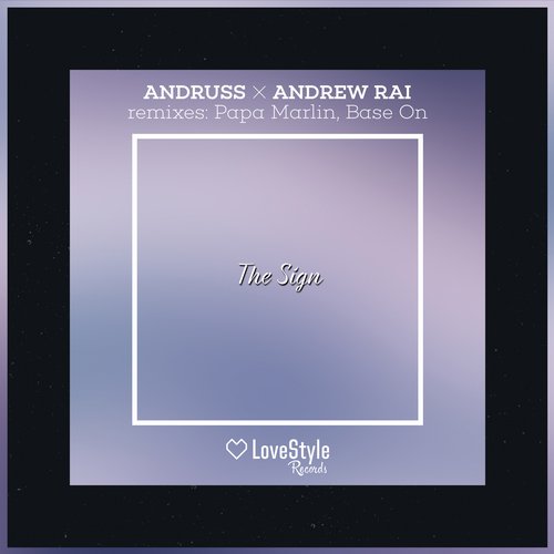 Andruss & Andrew Rai – The Sign