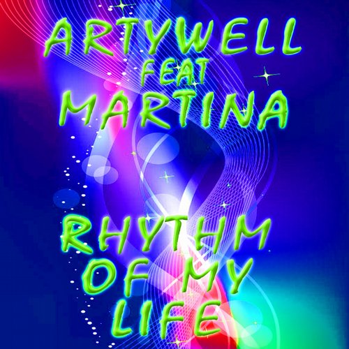Artywell – Rhythm Of My Life