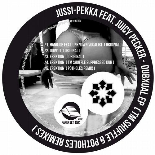 Jussi-Pekka feat. Juicy Pecker – Dubxual EP
