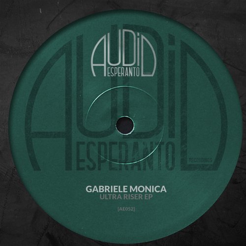 Gabriele Monica – Ultra Riser E.P.