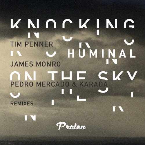 Huminal – Knocking on the Sky (Remixes)