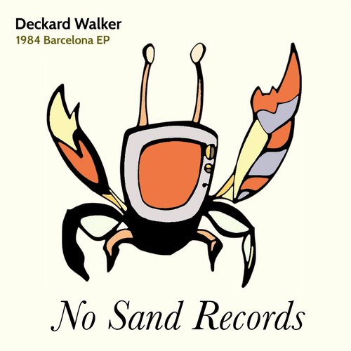 Deckard Walker – 1984 Barcelona EP