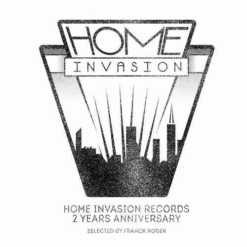 Franck Roger – Home Invasion Records “2 Years Anniversary”