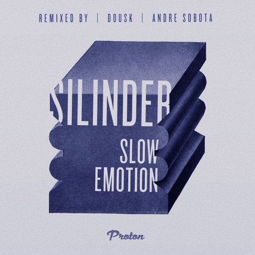 Silinder – Slow Emotion