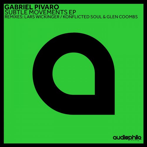 Gabriel Pivaro – Subtle Movement