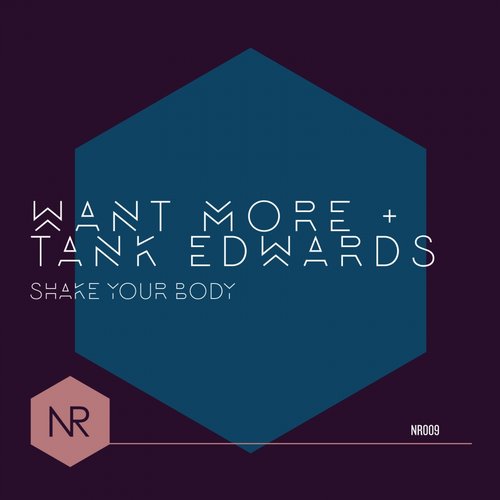 Tank Edwards, Want More – Shake Your Body