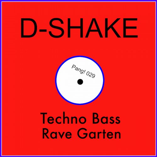 D-Shake – Techno Bass / Rave Garten