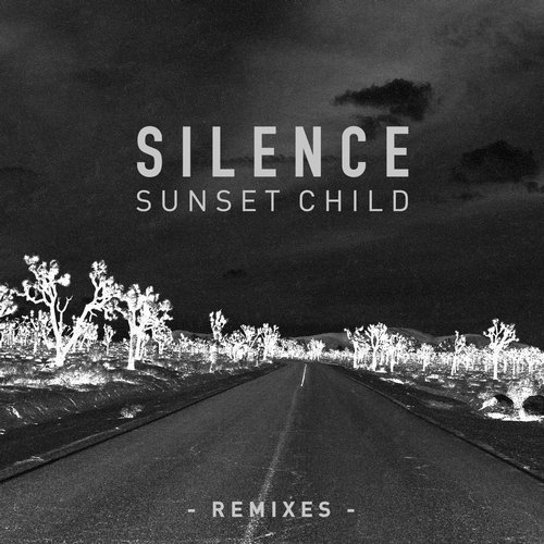 Sunset Child – Silence Remixes