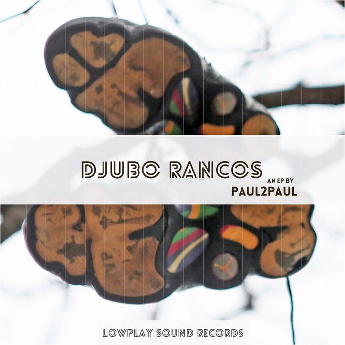 Paul2Paul – Djubo Rancos / Zrigo