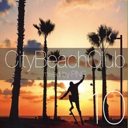 DJ Ping – City Beach Club 10