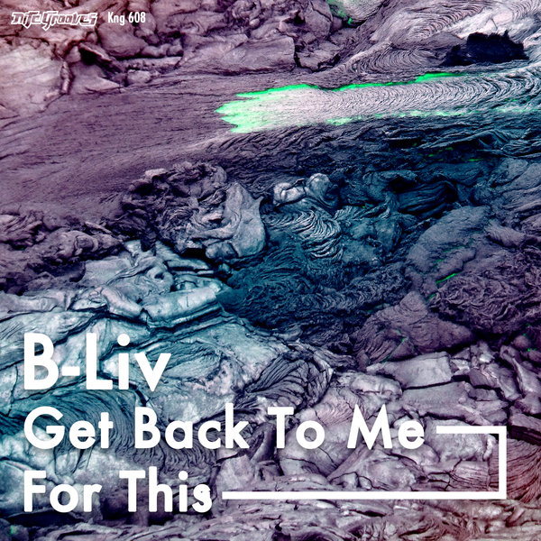 B-liv – Get Back To Me / For This