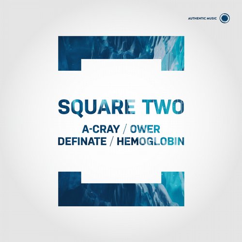 A-Cray, Definate, Hemoglobin & Ower – Square Two