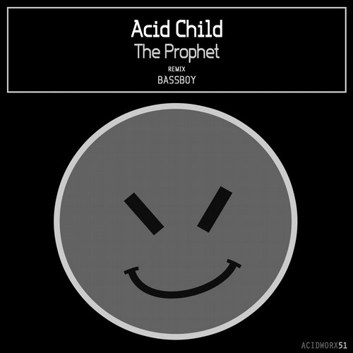Acid Child – The Prophet