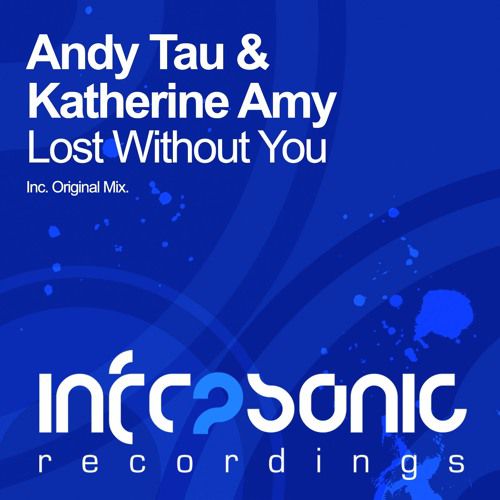 Andy Tau & Katherine Amy – Lost Without You