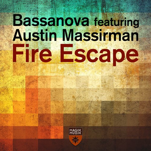 Bassanova Feat. Austin Massirman – Fire Escape