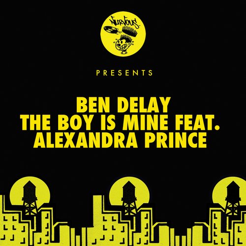 Ben Delay feat. Alexandra Prince – The Boy Is Mine