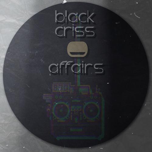 Black Criss – Affairs
